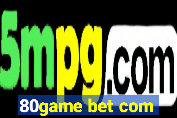 80game bet com